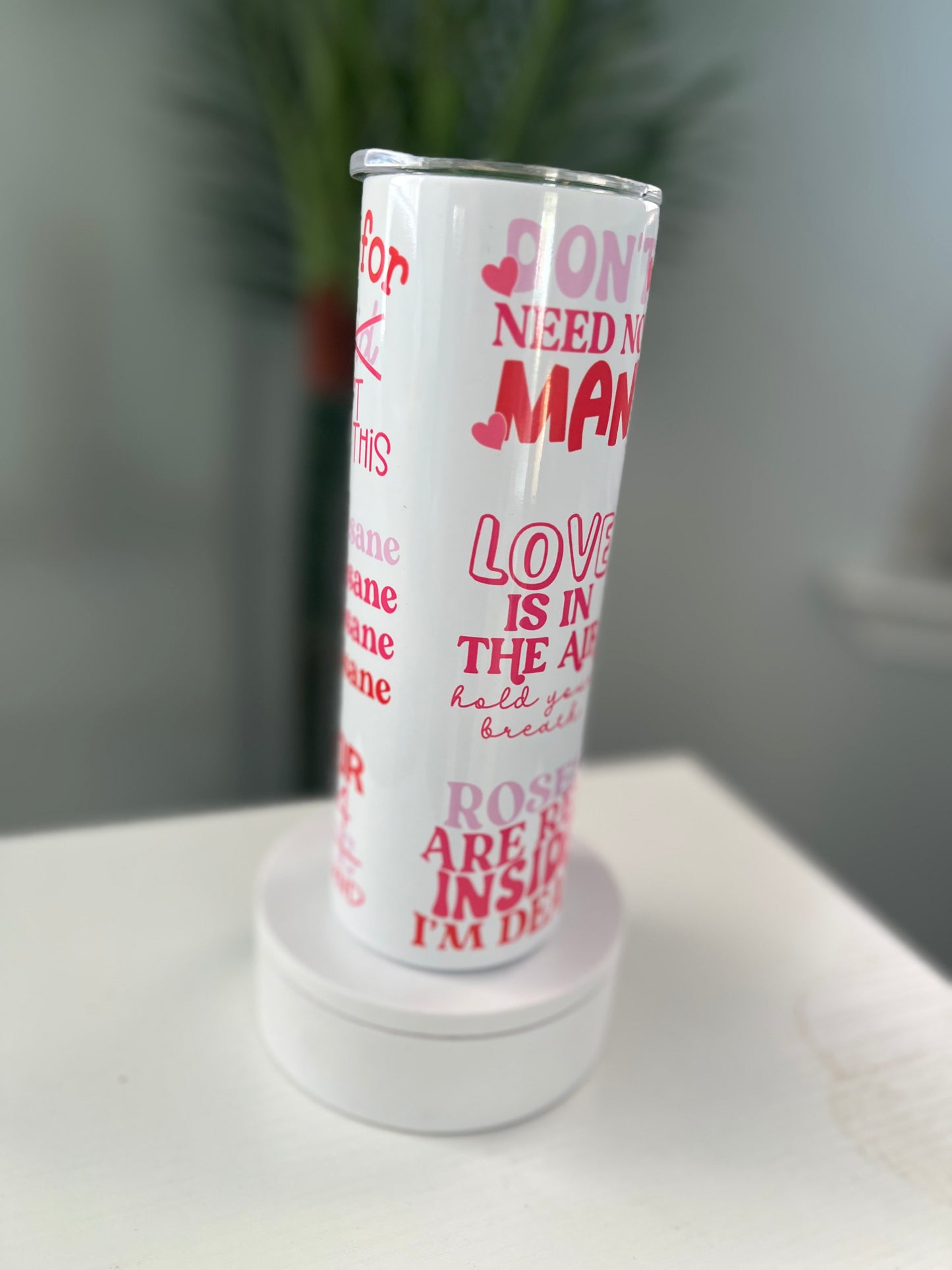Don’t Need a Man, Fries before guys 30 oz Tumbler