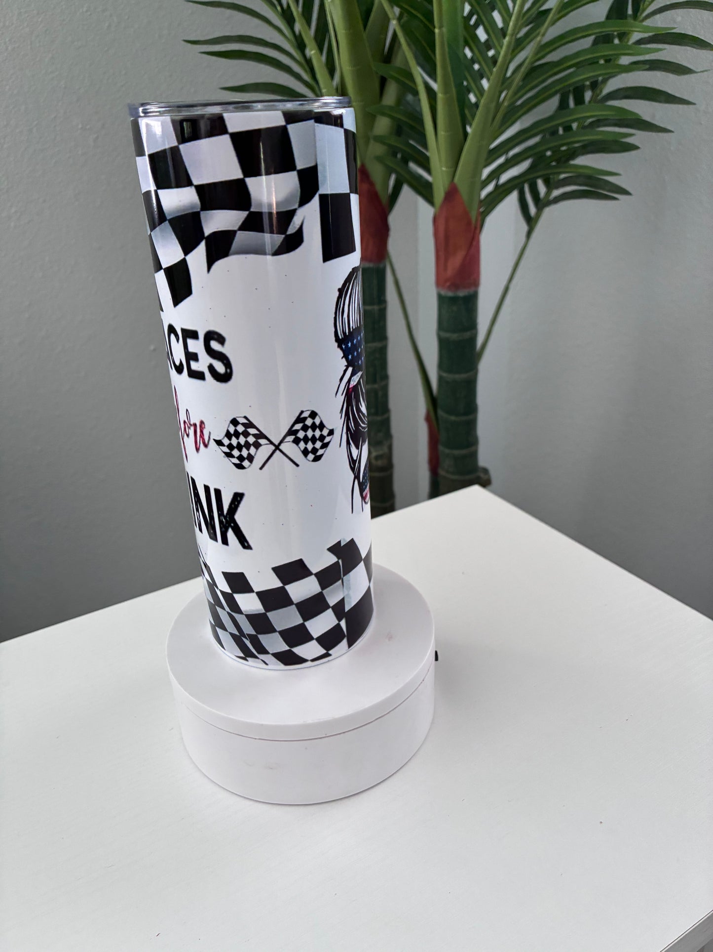 He races therefore I drink 20 oz tumbler