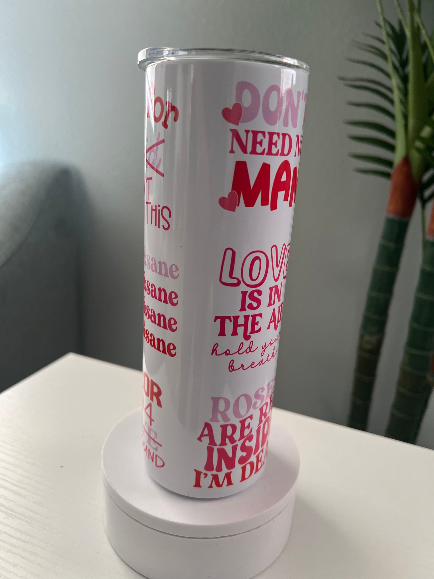 Don’t Need a Man, Fries before guys 30 oz Tumbler